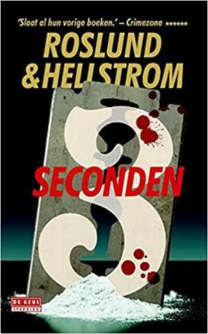 Drie seconden by Anders Roslund, Börge Hellström
