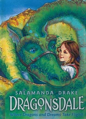 Dragonsdale by Gilly Marklew, Salamanda Drake