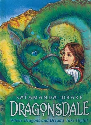 Dragonsdale by Salamanda Drake, Gilly Marklew