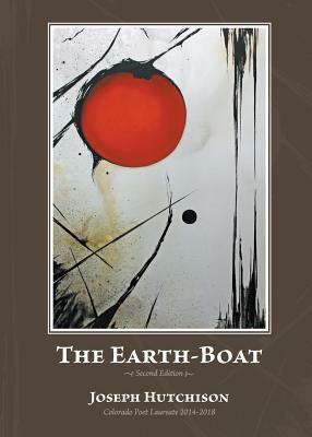 The Earth-Boat by Joseph Hutchison