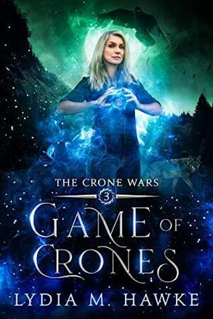 Game of Crones by Lydia M. Hawke