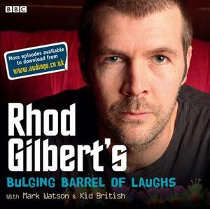 Rhod Gilbert's Bulging Barrel of Laughs: Mark Watson by Rhod Gilbert, Greg Davies