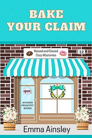 Bake Your Claim by Emma Ainsley