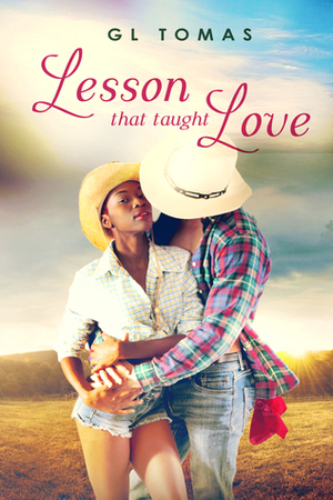 Lesson That Taught Love by G.L. Tomas