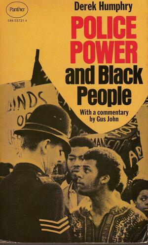 Police Power and Black People by Derek Humphry