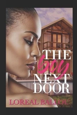The Boy Next Door by Loreal Ballou