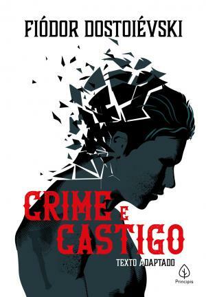 Crime e Castigo by Fyodor Dostoevsky