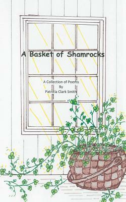 A Basket of Shamrocks by Patricia Clark Smith
