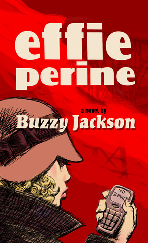 Effie Perrine by Buzzy Jackson, Dan Brereton