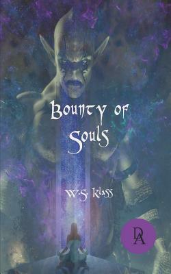 Bounty of Souls by W. S. Klass