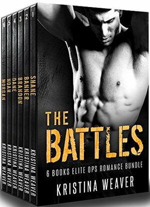 THE BATTLES: 6 Special Ops Romance Bundle by Kristina Weaver