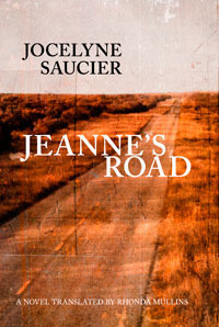 Jeanne's Road by Rhonda Mullins, Jocelyne Saucier