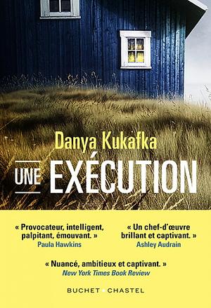 Une exécution by Danya Kukafka