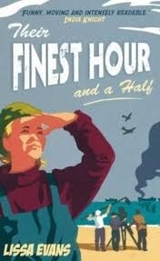 Their Finest Hour and a Half by Lissa Evans
