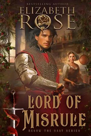 Lord of Misrule by Elizabeth Rose