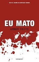Eu Mato by Giorgio Faletti