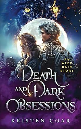 Death and Dark Obsessions by Kristen Coar