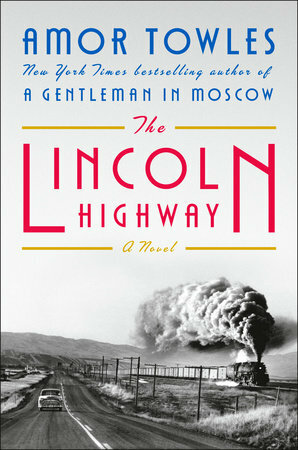 The Lincoln Highway by Amor Towles