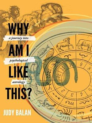 Why Am I Like This? by Judy Balan