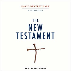 The New Testament: A Translation by David Bentley Hart