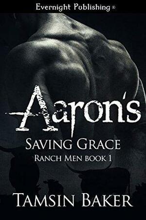 Aaron's Saving Grace by Tamsin Baker