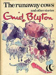 The Runaway Cows And Other Stories by Enid Blyton