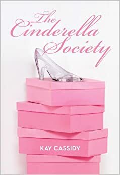 A Sociedade Cinderela by Kay Cassidy