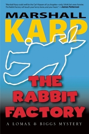 The Rabbit Factory by Marshall Karp