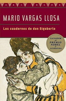 Los Cuadernos de Don Rigoberto by Mario Vargas Llosa