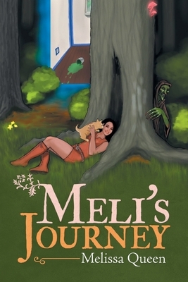 Meli's Journey by Melissa Queen