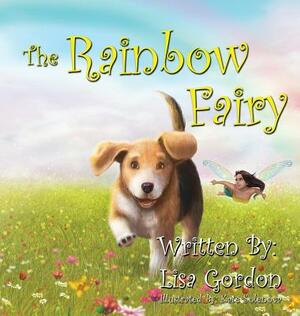 The Rainbow Fairy by Lisa M. Gordon