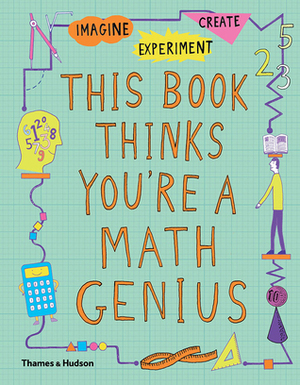 This Book Thinks You're a Math Genius by Harriet Russell, Mike Goldsmith