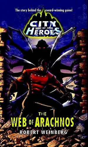 City of Heroes: The Web of Arachnos by Perseus