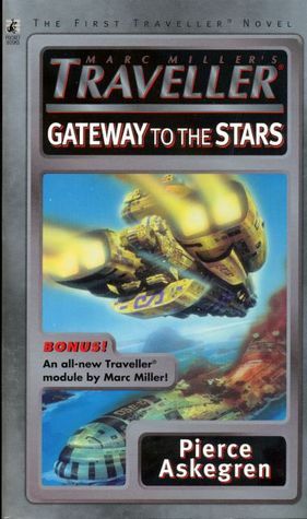 Marc Millers Traveller Gateway to the Stars by Marc Miller, Pierce Askegren