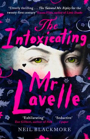 The Intoxicating Mr Lavelle by Neil Blackmore