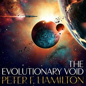 The Evolutionary Void by Peter F. Hamilton