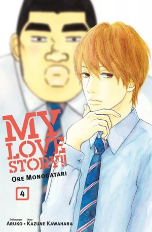 My Love Story! Ore Monogatari 4 by Aruko, Kazune Kawahara