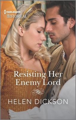 Resisting Her Enemy Lord by Helen Dickson