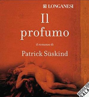 Il profumo by Patrick Süskind