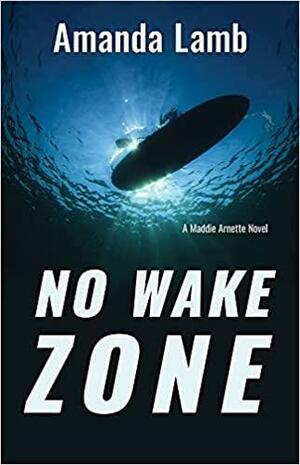 No Wake Zone by Amanda Lamb