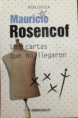 Las cartas que no llegaron by Mauricio Rosencof