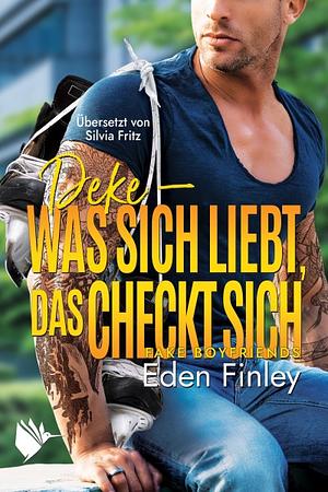 Deke - Was sich liebt, das checkt sich by Eden Finley