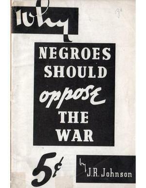 Why Negroes should oppose the war by C.L.R. James
