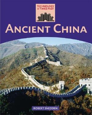 Ancient China by Robert Snedden