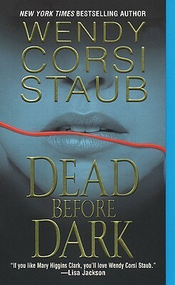 Dead Before Dark by Wendy Corsi Staub