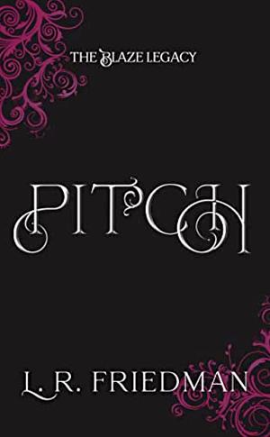 Pitch by L.R. Friedman