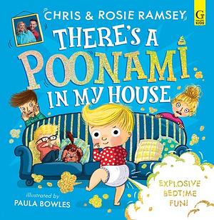 There's a Poonami in My House by Rosie Ramsey, Chris Ramsey