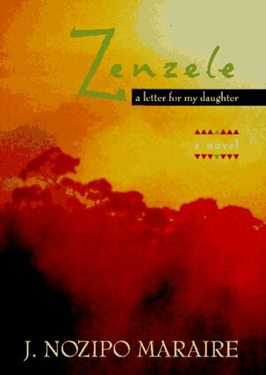 Zenzele: A Letter for My Daughter by J. Nozipo Maraire