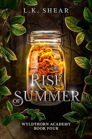 Rise of Summer by L.K. Shear