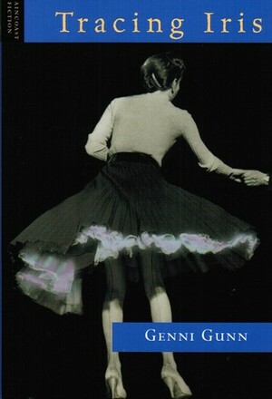 Tracing Iris by Genni Gunn